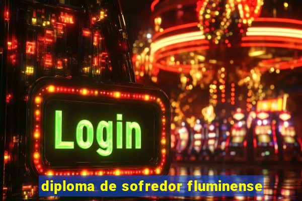 diploma de sofredor fluminense